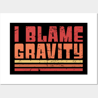 Gravity - Funny Broken Wrist Get Well Soon Gift Posters and Art